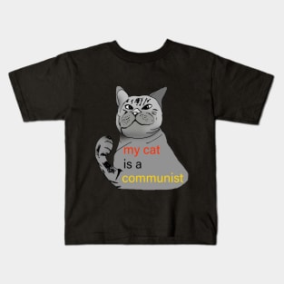 My Cat Is A Communist Kids T-Shirt